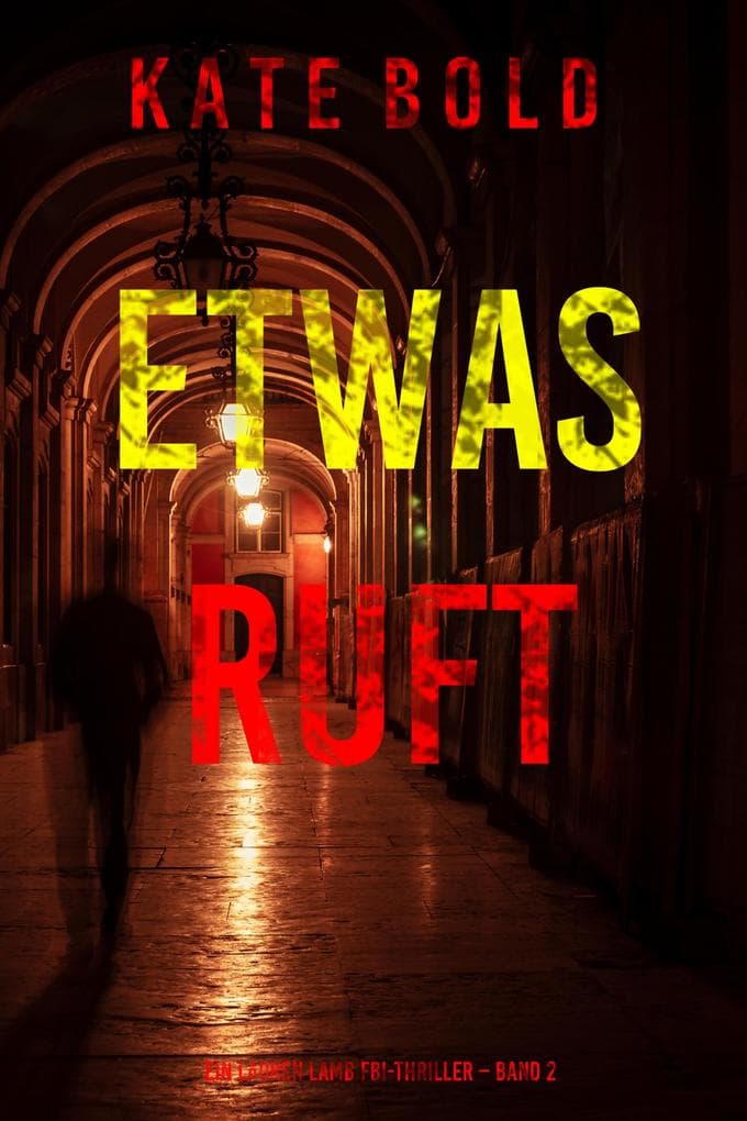 Etwas ruft (Ein Lauren Lamb FBI-Thriller - Band 2)