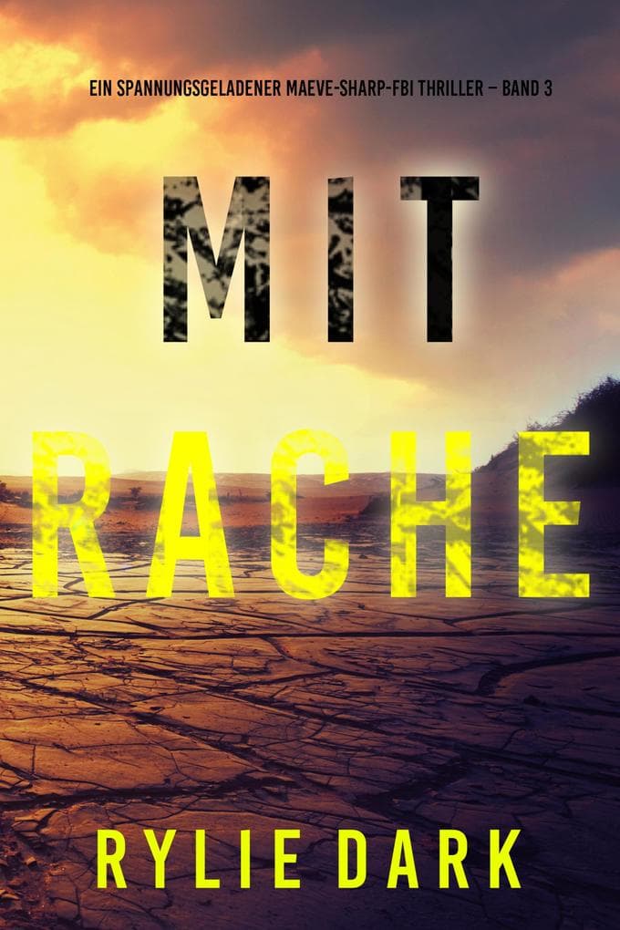 Mit Rache (Ein spannungsgeladener Maeve-Sharp-FBI Thriller - Band 3)