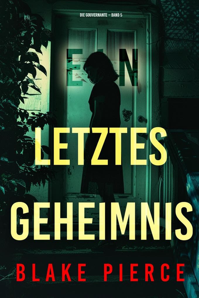 Ein letztes Geheimnis (Die Gouvernante - Band 5)