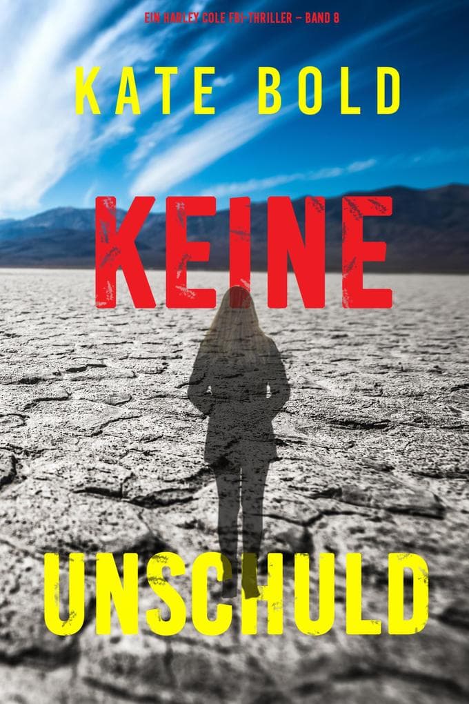 Keine Unschuld (Ein Harley Cole FBI-Thriller - Band 8)