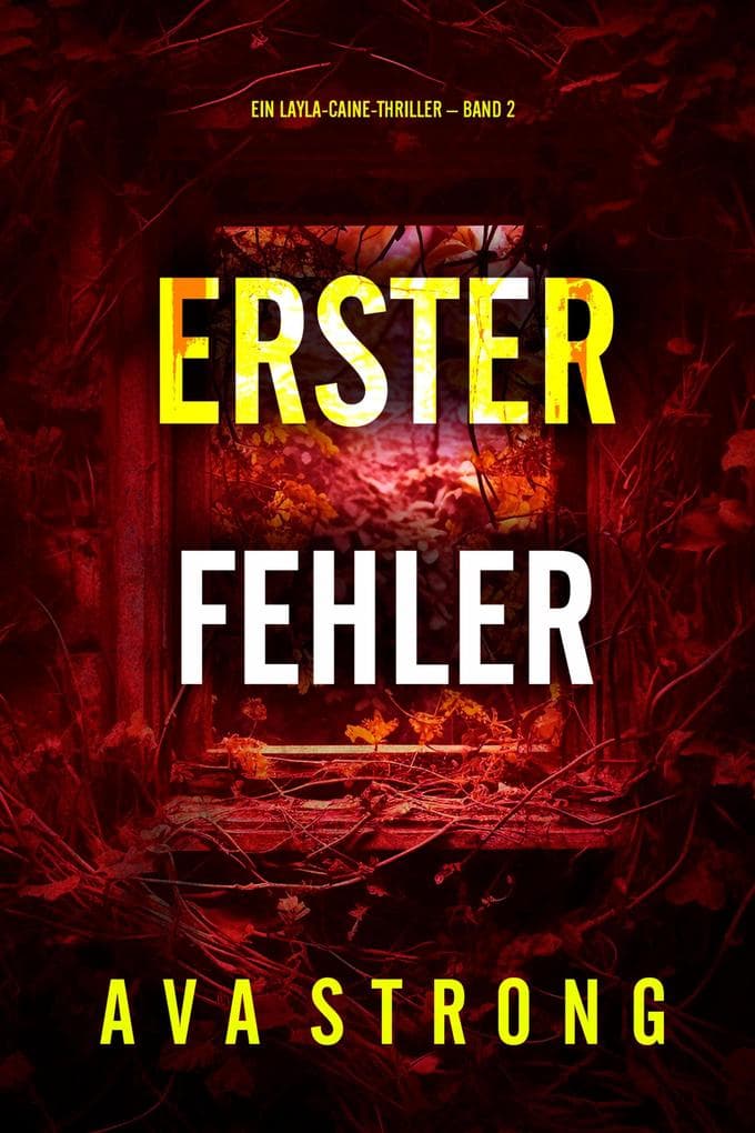 Erster Fehler (Ein Layla-Caine-Thriller - Band 2)