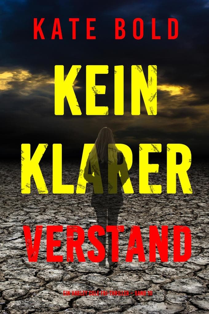 Kein klarer Verstand (Ein Harley Cole FBI-Thriller - Band 10)