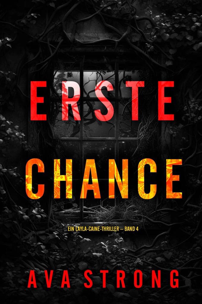 Erste Chance (Ein Layla-Caine-Thriller - Band 4)