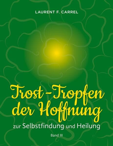 Trost-Tropfen der Hoffnung