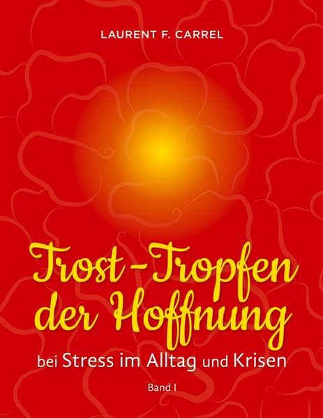 Trost-Tropfen der Hoffnung
