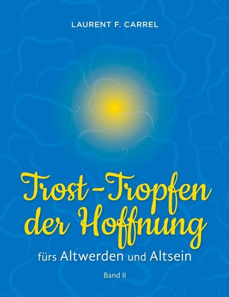 Trost-Tropfen der Hoffnung