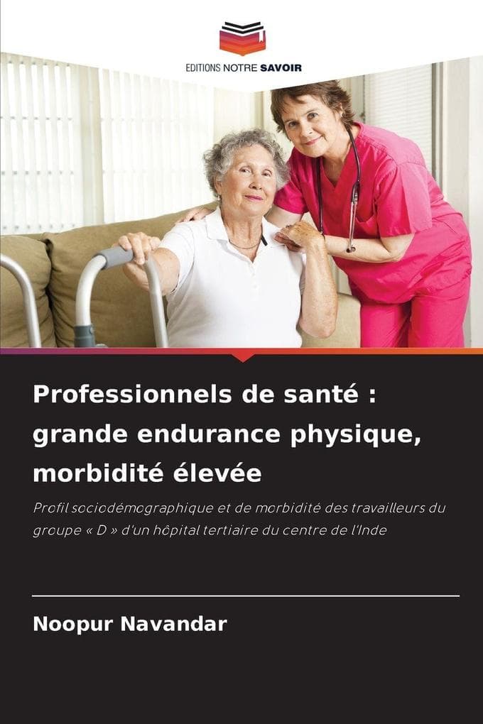 Professionnels de santé : grande endurance physique, morbidité élevée