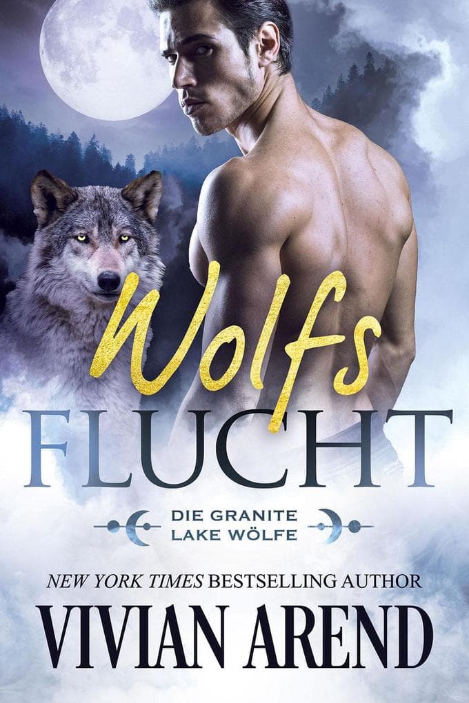 Wolfsflucht (Die Granite Lake Wölfe, #2)