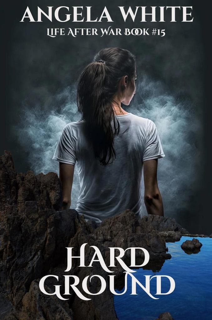 Hard Ground (Life After War, #15)