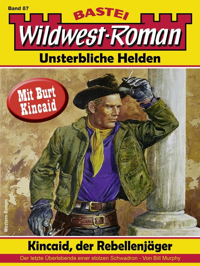 Wildwest-Roman - Unsterbliche Helden 87