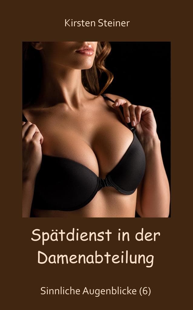 Spätdienst in der Damenabteilung