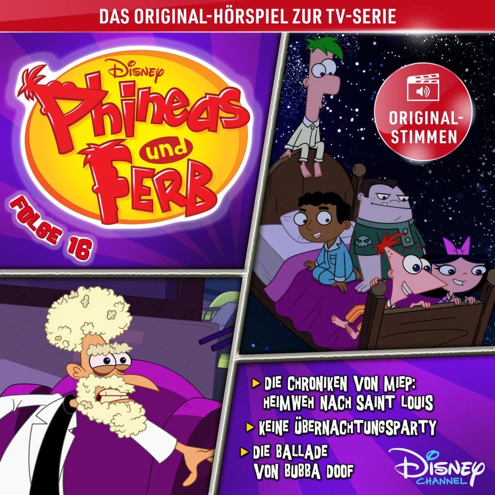 16: Die Chroniken von Miep: Heimweh nach Saint Louis / Keine Übernachtungsparty / Die Ballade von Bubba Doof (Hörspiel zur Disney TV-Serie)