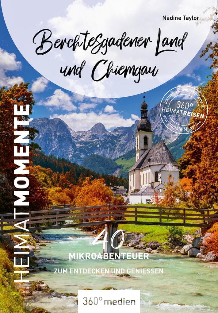 Berchtesgadener Land und Chiemgau - HeimatMomente