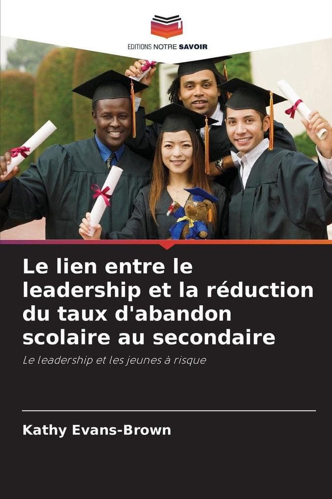 Le lien entre le leadership et la réduction du taux d'abandon scolaire au secondaire
