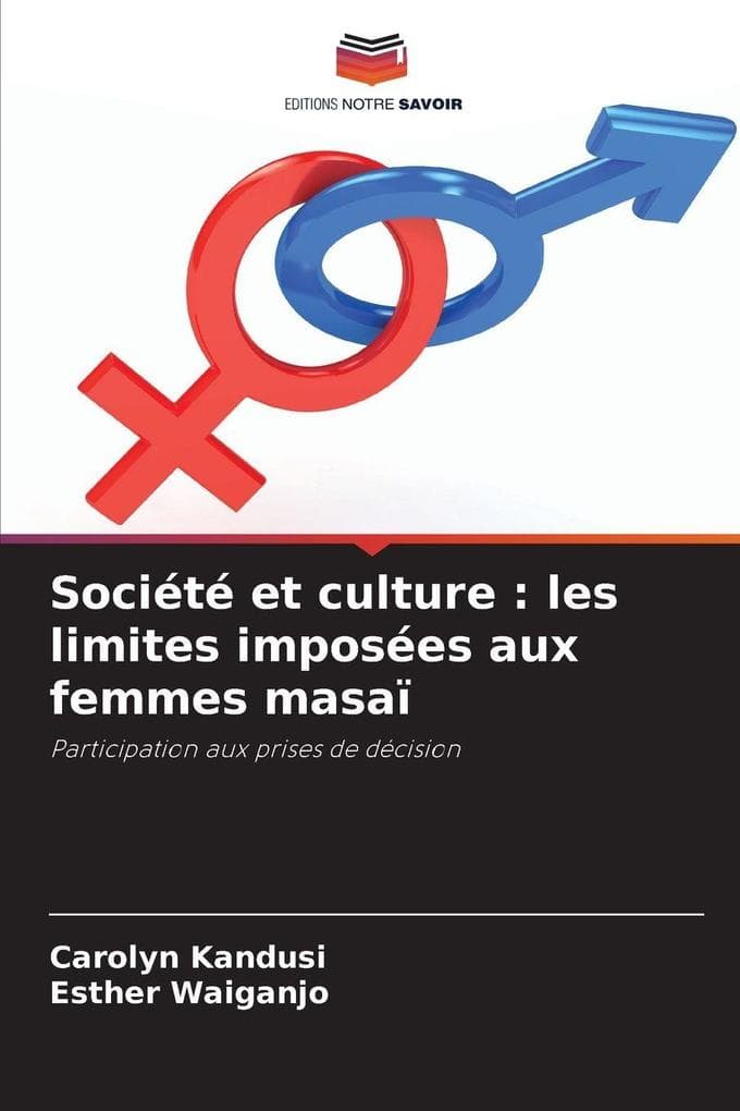 Société et culture : les limites imposées aux femmes masaï