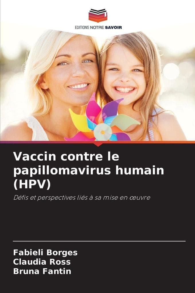 Vaccin contre le papillomavirus humain (HPV)