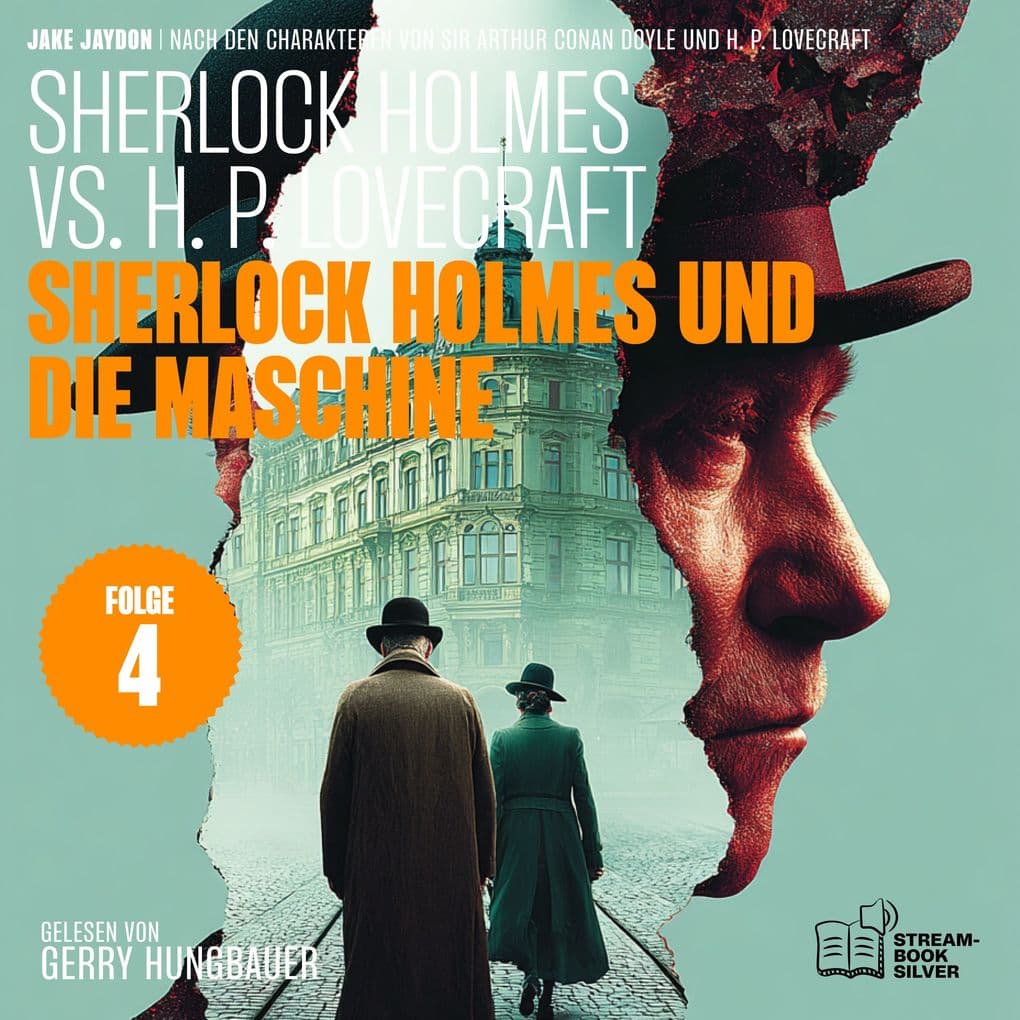 Sherlock Holmes und die Maschine (Sherlock Holmes vs. H. P. Lovecraft, Folge 4)