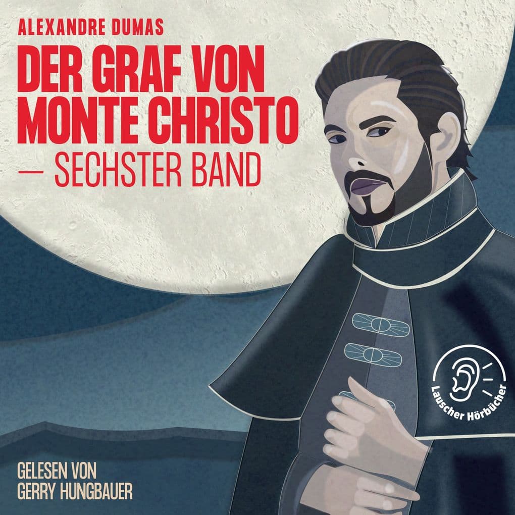 Der Graf von Monte Christo (Sechster Band)