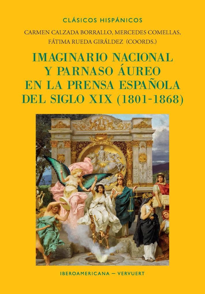 Imaginario nacional y parnaso áureo en la prensa española del siglo XIX, (1801-1868)