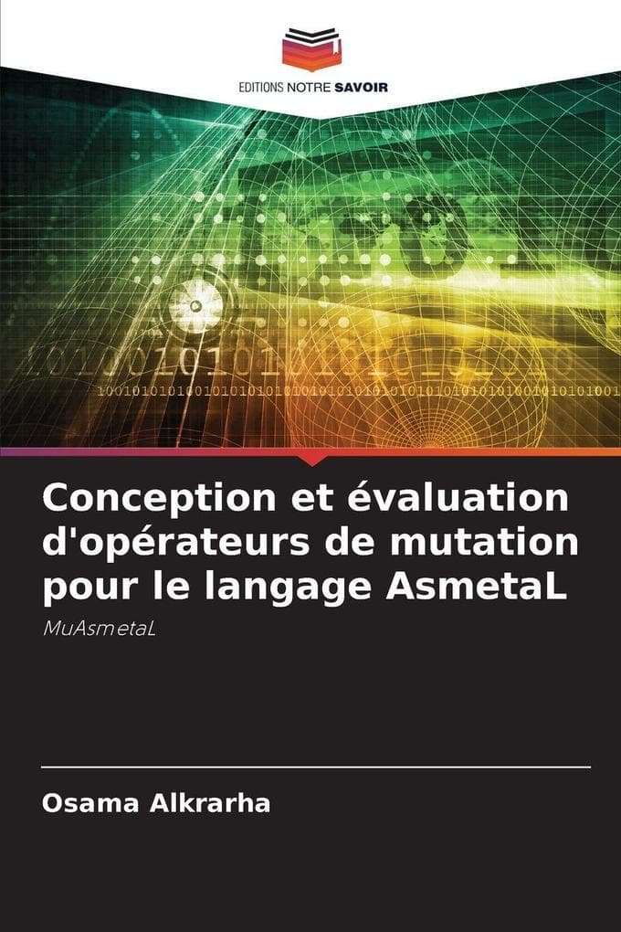 Conception et évaluation d'opérateurs de mutation pour le langage AsmetaL