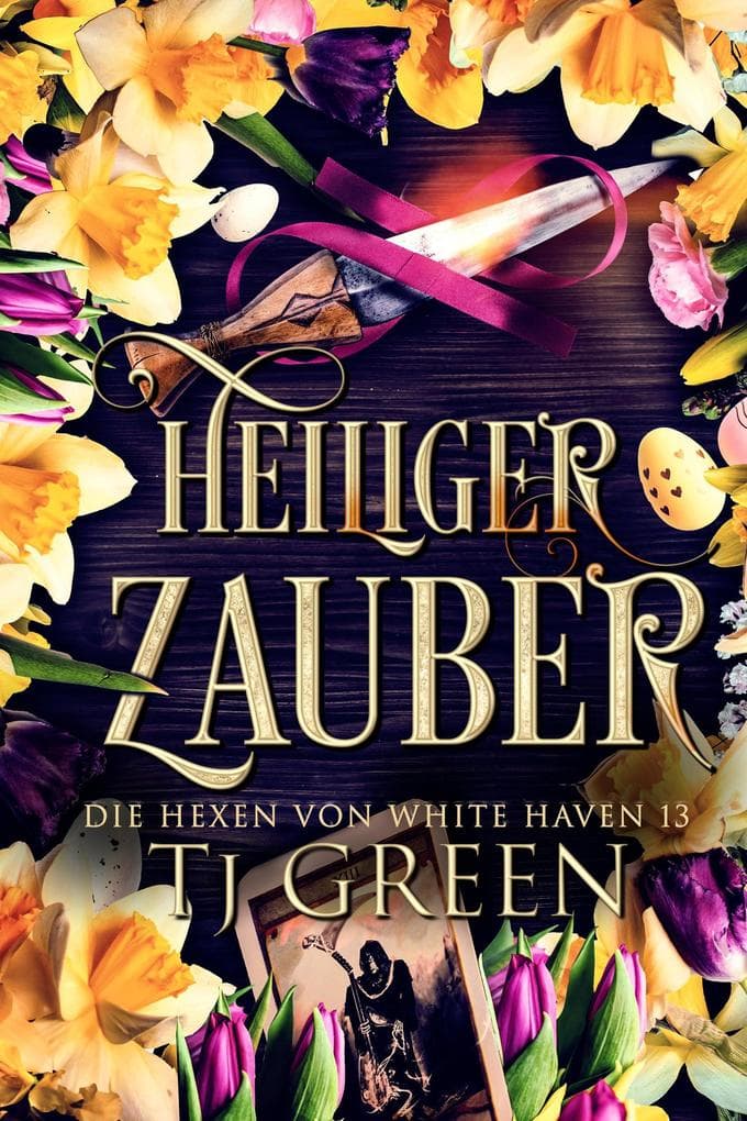 Heiliger Zauber (Die Hexen von White Haven, #13)
