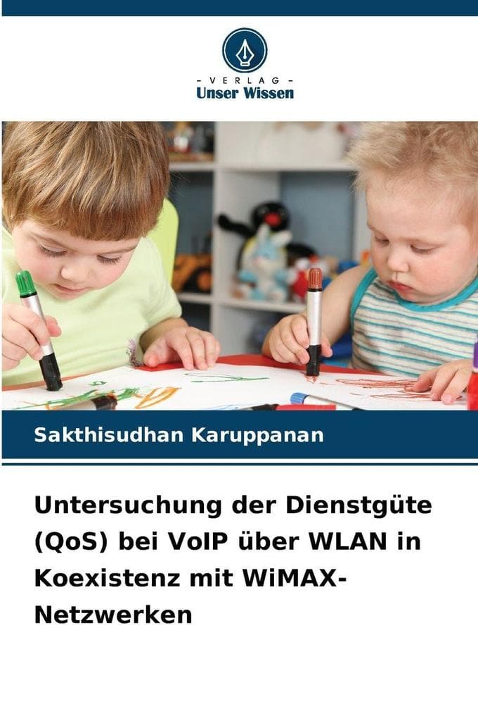 Untersuchung der Dienstgüte (QoS) bei VoIP über WLAN in Koexistenz mit WiMAX-Netzwerken