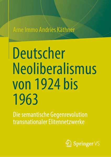 Deutscher Neoliberalismus von 1924 bis 1963