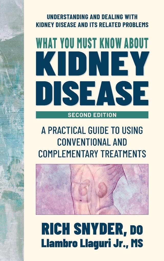 What You Must Know about Kidney Disease