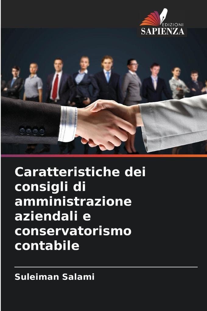 Caratteristiche dei consigli di amministrazione aziendali e conservatorismo contabile