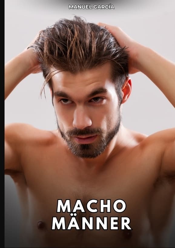 Macho-Männer