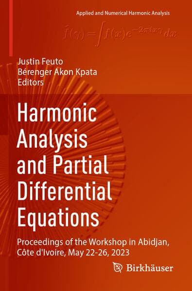 Harmonic Analysis and Partial Differential Equations