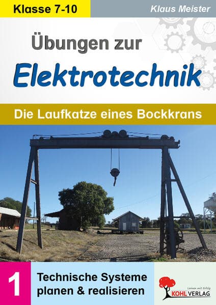 Übungen zur Elektrotechnik / Die Laufkatze eines Bockkrans