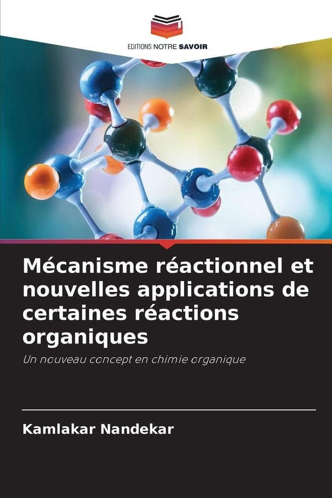 Mécanisme réactionnel et nouvelles applications de certaines réactions organiques