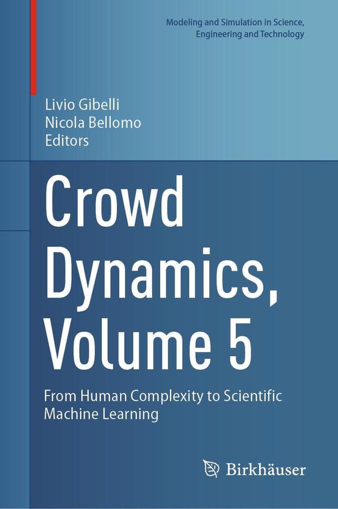 Crowd Dynamics, Volume 5