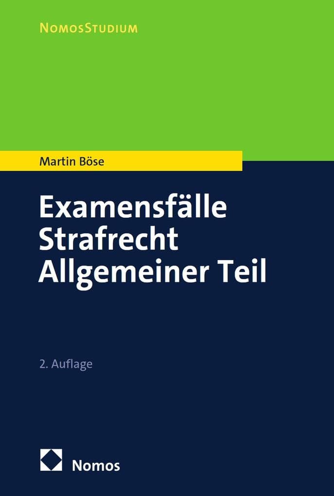 Examensfälle Strafrecht Allgemeiner Teil