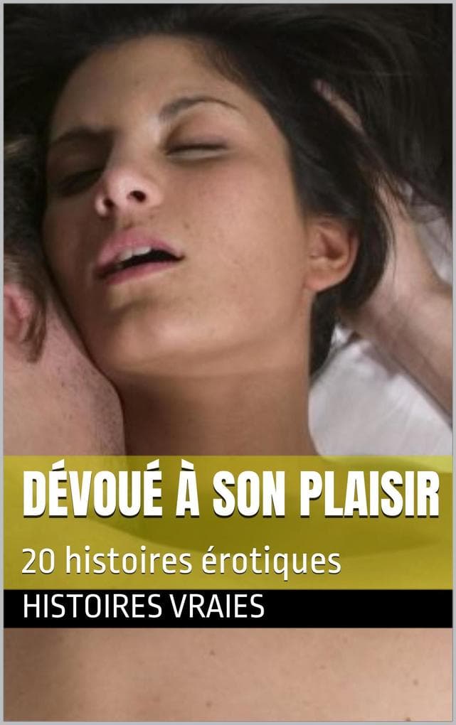 Dévoué à son plaisir