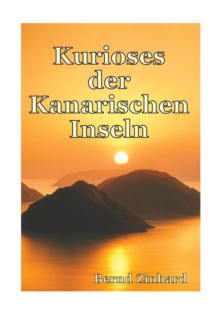 Kurioses der Kanarischen Inseln