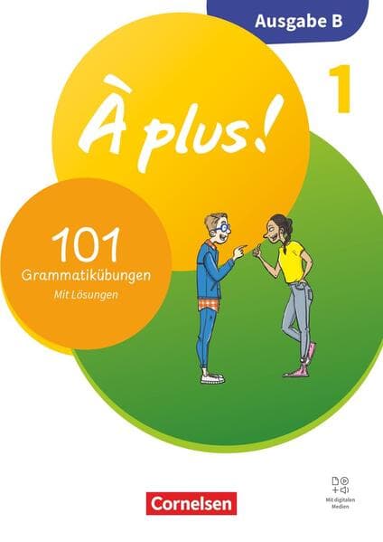 À plus ! - Französisch als 1. und 2. Fremdsprache - Band 1 - Ausgabe B für Baden-Württemberg - Neubearbeitung 2026 - 101 Grammatikübungen mit Lösungen