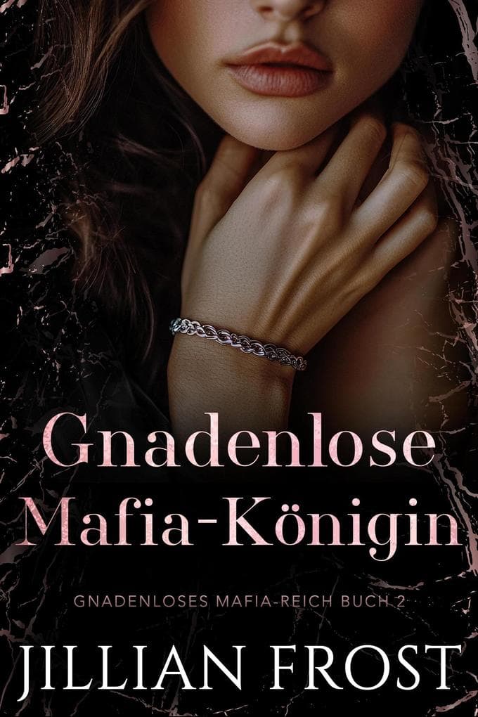 Gnadenlose Mafia-Königin (Gnadenloses Mafia-Reich, #2)