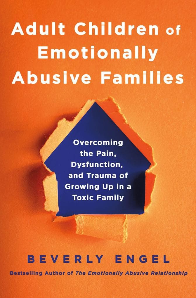 Adult Children of Emotionally Abusive Families