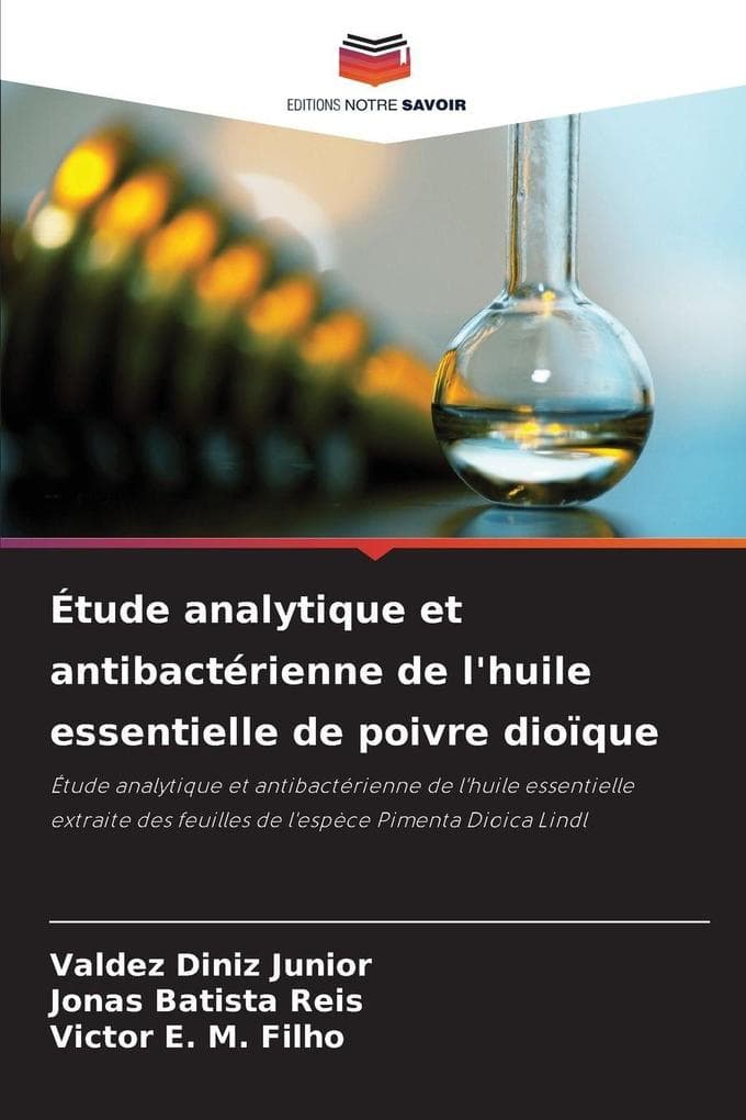 Étude analytique et antibactérienne de l'huile essentielle de poivre dioïque