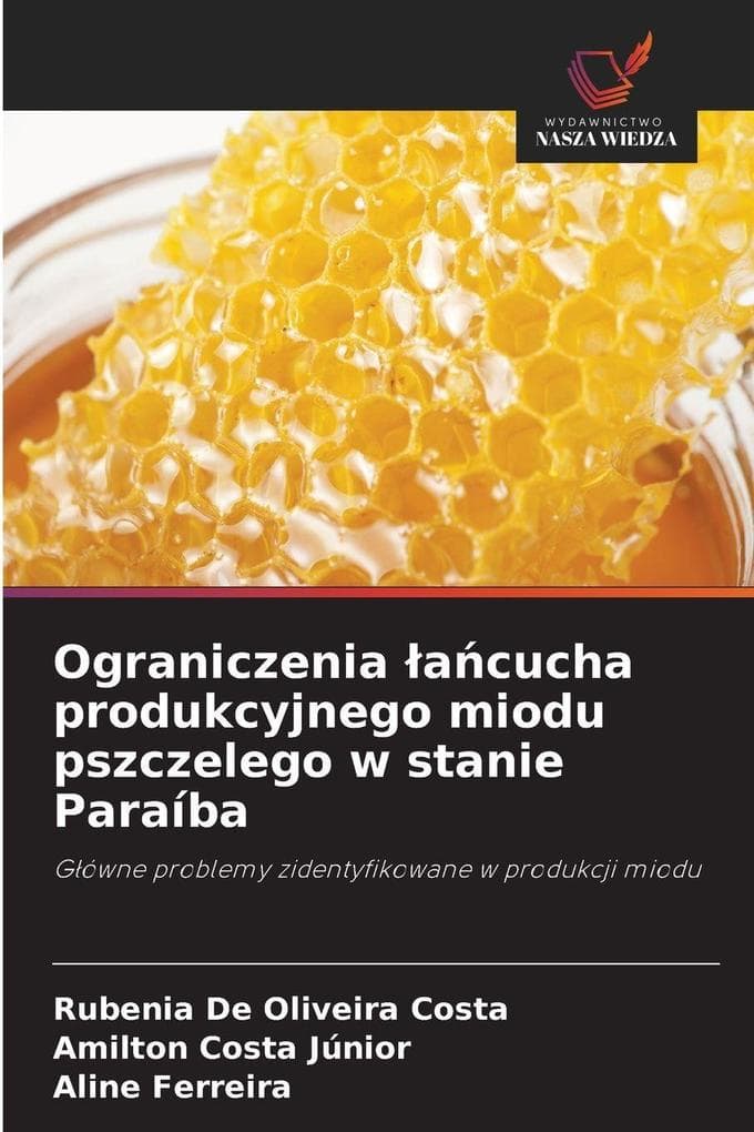 Ograniczenia acucha produkcyjnego miodu pszczelego w stanie Paraíba