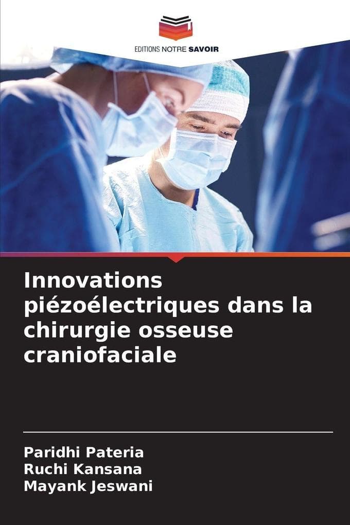 Innovations piézoélectriques dans la chirurgie osseuse craniofaciale