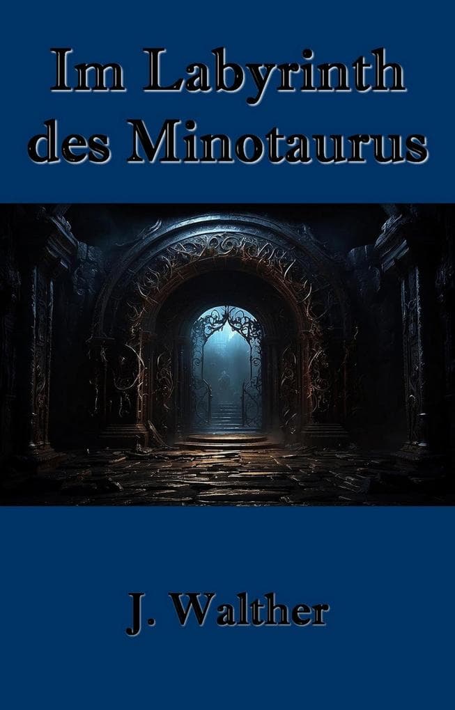 Im Labyrinth des Minotaurus