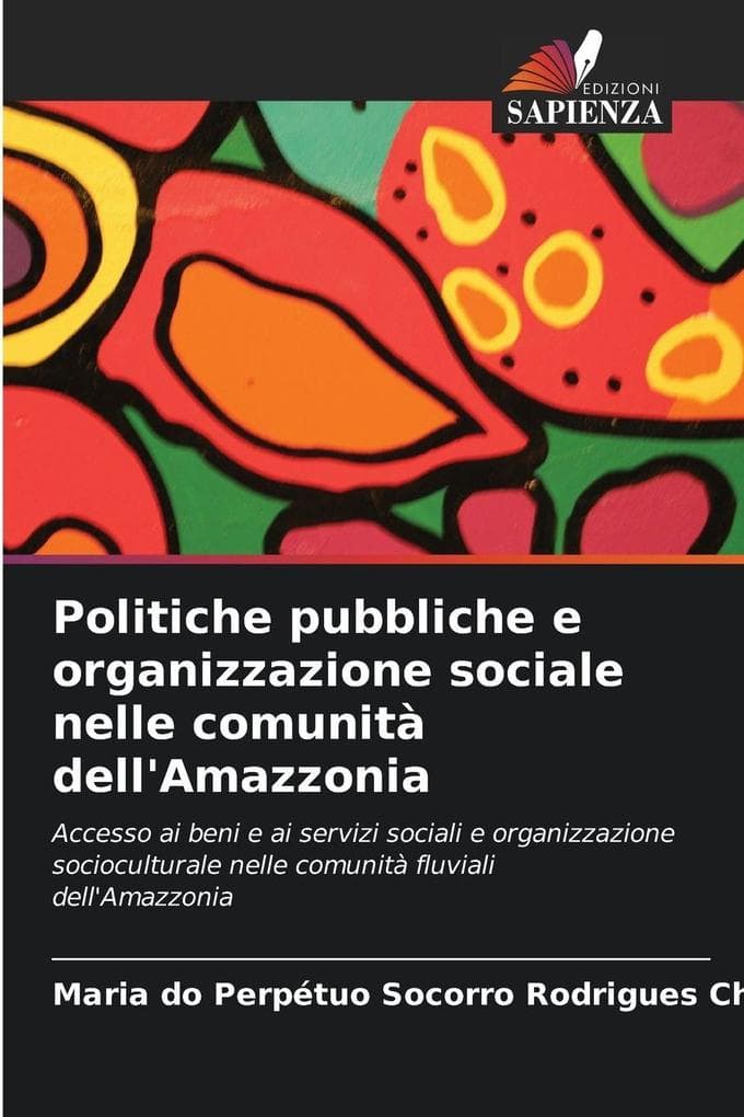 Politiche pubbliche e organizzazione sociale nelle comunità dell'Amazzonia
