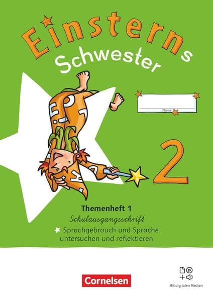 Einsterns Schwester 2. Schuljahr - Sprache und Lesen - Neubearbeitung 2022 - Themenheft 1 - Sprache untersuchen - Verbrauchsmaterial in Schulausgangsschrift