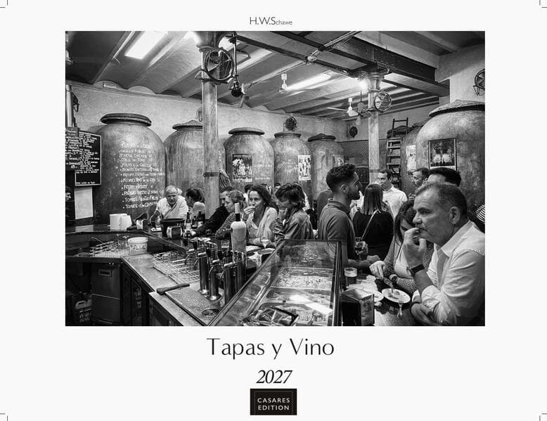 Tapas y Vino Kalender 2027 - Wandkalender | Fotokalender Spanien 42x55 cm- Fotokunstkalender schwarz-weiss mit Motiven aus Spanischen Bars.