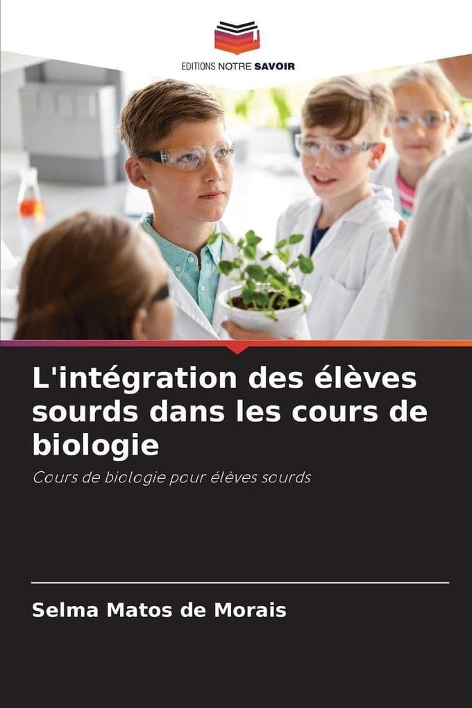 L'intégration des élèves sourds dans les cours de biologie