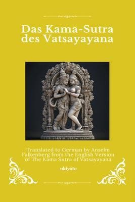 Das Kama-Sutra des Vatsayayana | German Version of The Kama Sutra of Vatsyayana