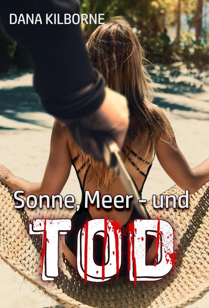 Sonne, Meer - und Tod